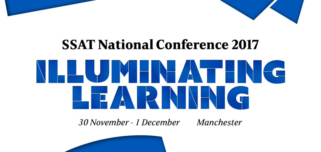 SSAT National Conference 2017 - Illuminating learning