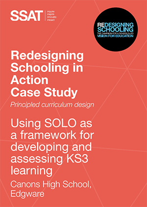 Principled curriculum design: Using SOLO as a framework for developing and assessing KS3 learning Principled curriculum design: Using SOLO as a framework for developing and assessing KS3 learning