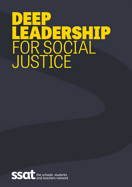Deep Leadership for Social Justice Deep Leadership for Social Justice