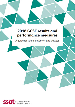2018 GCSE results and performance measures – a guide for school governors and trustees 2018 GCSE results and performance measures – a guide for school governors and trustees