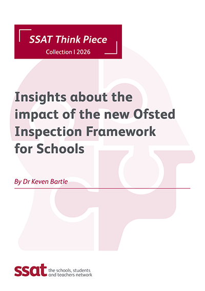 Insights about the impact of the new Ofsted Inspection Framework for Schools